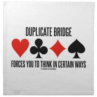 Duplicate Bridge Forces You To Think In Certain Cloth Napkin