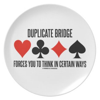 Duplicate Bridge Forces You To Think In Certain Plates