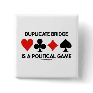 Duplicate Bridge Is A Political Game button