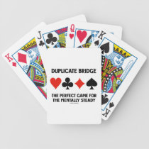 Duplicate Bridge Perfect Game For Mentally Steady Bicycle Card Decks