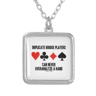 Duplicate Bridge Players Can Never Overanalyze Necklace