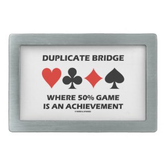 Duplicate Bridge Where 50% Game Is An Achievement Rectangular Belt Buckles