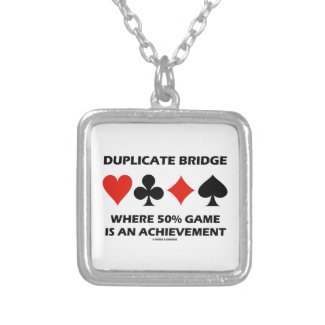 Duplicate Bridge Where 50% Game Is An Achievement Jewelry