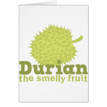 Durian the smelly fruit greeting cards