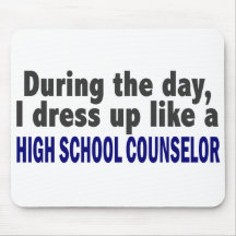 During The Day High School Counselor Mousepads