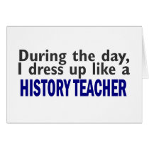 During The Day (History Teacher) Card