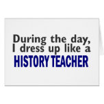 During The Day (History Teacher) Card