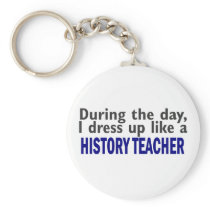 During The Day (History Teacher) Keychains