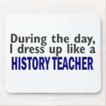 During The Day (History Teacher) Mouse Pad