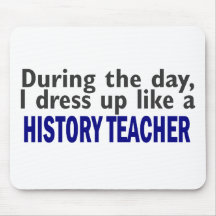 During The Day (History Teacher) Mouse Pad