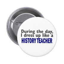 During The Day (History Teacher) Pin