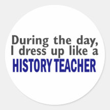 During The Day (History Teacher) Sticker