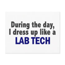 During The Day I Dress Up Like A Lab Tech postcards by professiongifts During The Day I Dress Up Like A Lab Tech postcards