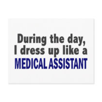 During The Day I Dress Up Like A Medical Assistant Postcard