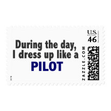 During The Day I Dress Up Like A Pilot Stamp
