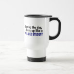 During The Day I Dress Up Like A Pre-Med Student Coffee Mugs