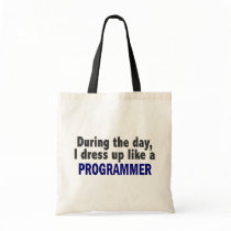 During The Day I Dress Up Like A Programmer bags