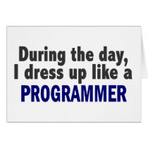 During The Day I Dress Up Like A Programmer cards
