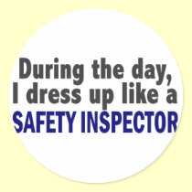 During The Day I Dress Up Like A Safety Inspector stickers