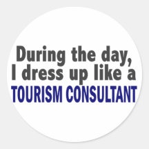 During The Day I Dress Up Like A Tourism Consultan Stickers