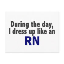 During The Day I Dress Up Like An RN postcards by professiongifts During The Day I Dress Up Like An RN postcards