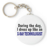 During The Day I Dress Up Like X-Ray Technologist keychains
