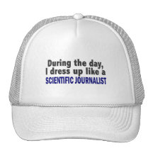During The Day I Dress Up Scientific Journalist Mesh Hat