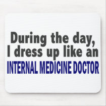 During The Day Internal Medicine Doctor mousepads