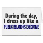 During The Day Public Relations Executive Greeting Cards