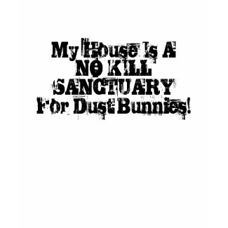 Dust Bunnies shirt