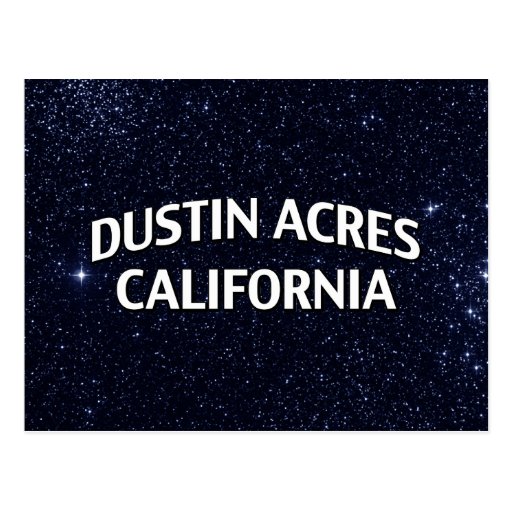 Dustin Acres California Post Card