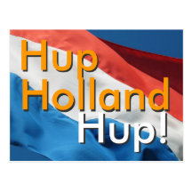 Dutch Flag & Text Hup, Holland, Hup! Post Card