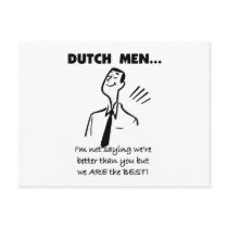 Dutch Men Are The Best postcards