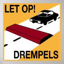Dutch Speed bump sign Posters