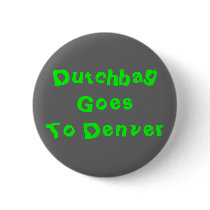 Dutchbag Goes To Denver buttons by moobeat Dutchbag Goes To Denver buttons