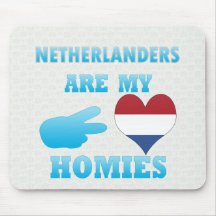Dutchs are my Homies Mouse Pad