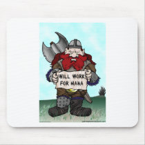 Dwarf: Will Work for Mana Mouse Pads