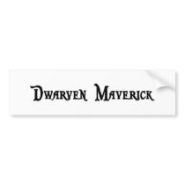 Dwarven Maverick Bumper Sticker