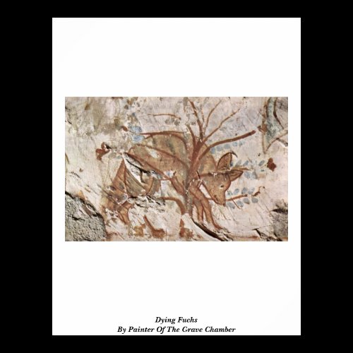 Dying Fuchs By Painter Of The Grave Chamber Print