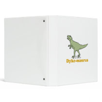 Dyke-osaurus Vinyl Binders