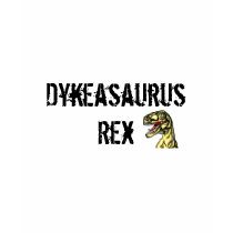 Dykeasaurus Rex Tee t-shirts
