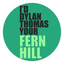 Dylan Thomas, Fern Hill stickers by boldhumor Dylan Thomas, Fern Hill stickers