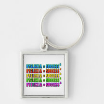 Dyslexia = Success2 funky logo Key Chain