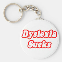 Dyslexia Sucks Keychain