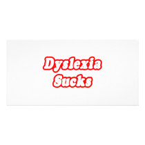 Dyslexia Sucks photo cards by Dyslexia_Shirts Dyslexia Sucks photo cards