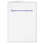 Dyslexics are teople poo greeting cards