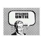 DYSLEXICS UNTIE - DYSLEXICS UNITE POST CARDS