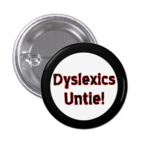 Dyslexics Untie! Pins