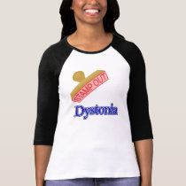 Dystonia t-shirts by shopaholicchick Dystonia t-shirts