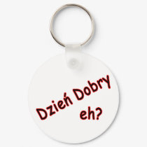 Dzien Dobry, eh? Angle keychains